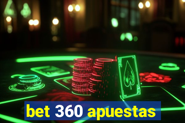 bet 360 apuestas